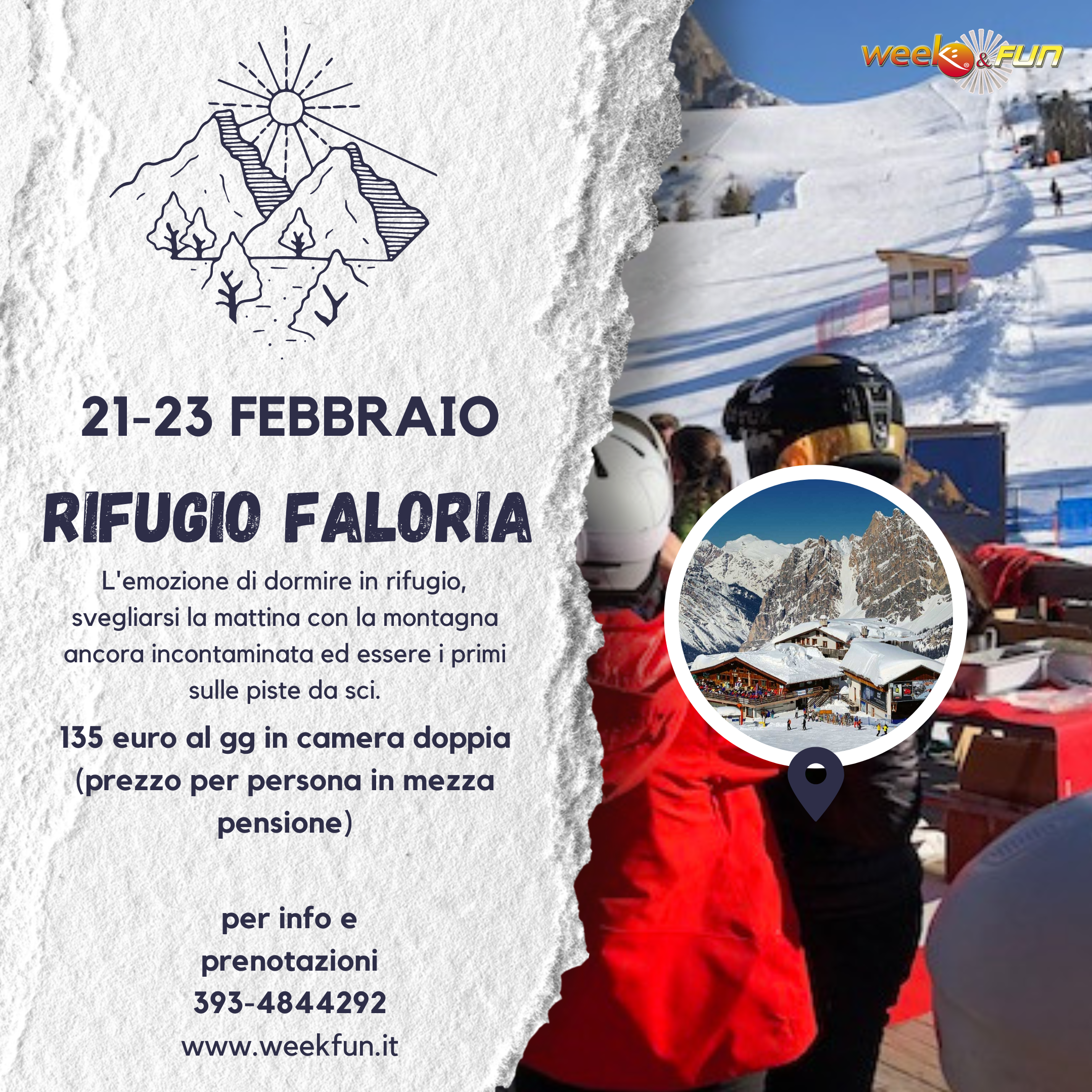 Weekend a sciare - Rifugio Faloria Cortina Febbraio e Marzo 2025